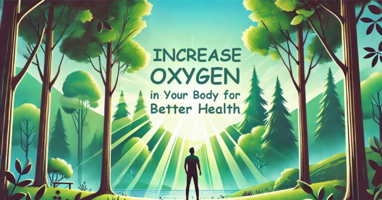 5 simple ways to increase oxygen intake